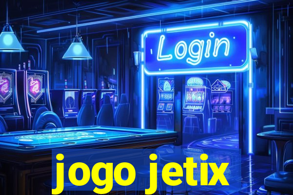 jogo jetix